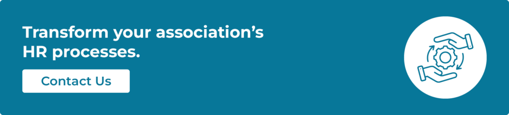Transform your association's HR processes. Contact us.